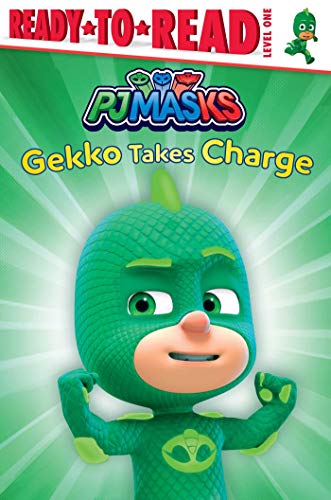Gekko Takes Charge (PJ Masks, Ready-To-Read, Level 1)