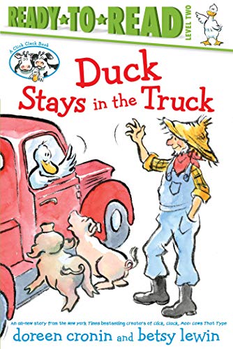 Duck Stays in the Truck (A Click Clack Book, Ready-to-Read, Level 2)