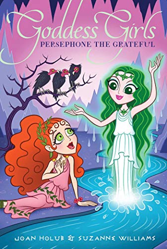 Persephone the Grateful (Goddess Girls, Bk. 26)