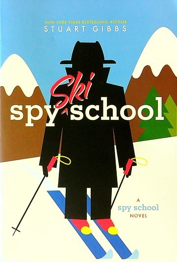 Spy Ski School (Spy School, Bk. 4)