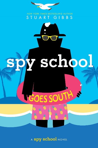 Spy School Goes South (Spy School, Bk. 6)