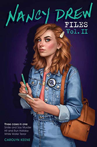 Nancy Drew Files Volume II (Smile and Say Murder/Hit and Run Holiday/White Water Terror)
