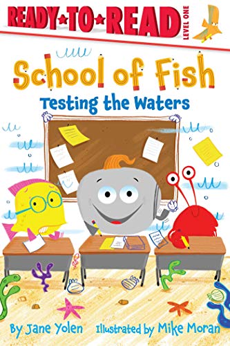 Testing the Waters (School of Fish, Ready-To-Read, Level 1)