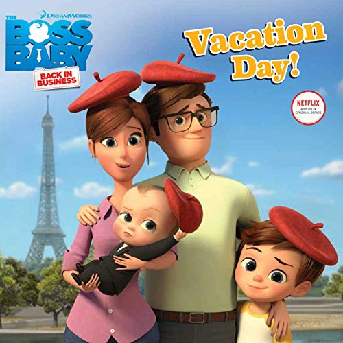 Vacation Day! (The Boss Baby Back in Business)