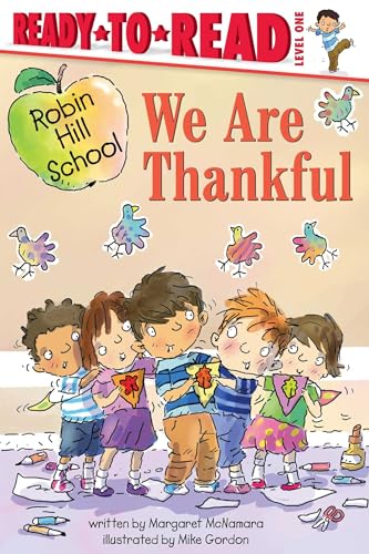 We Are Thankful (Robin Hill School, Ready-To-Read, Level 1)