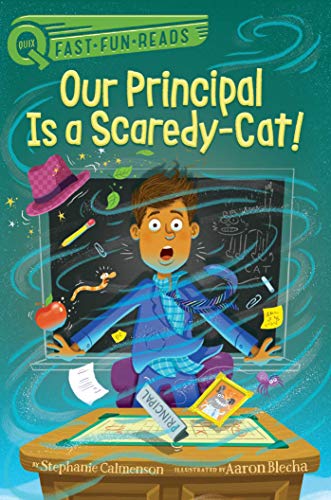 Our Principal Is a Scaredy-Cat! (QUIX)
