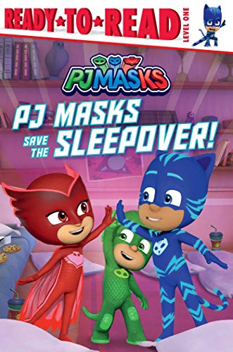 PJ Masks Save the Sleepover! (PJ Masks, Ready-To-Read, Level 1)