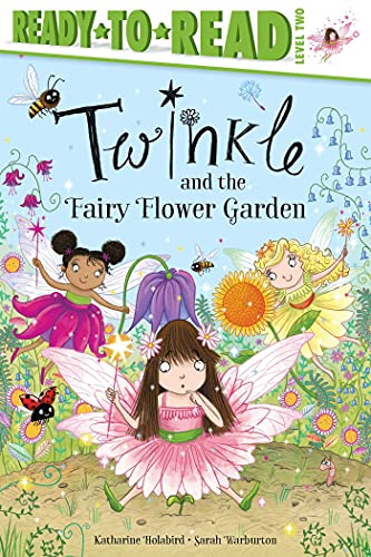 Twinkle and the Fairy Flower Garden (Ready-To-Read, Level 2)