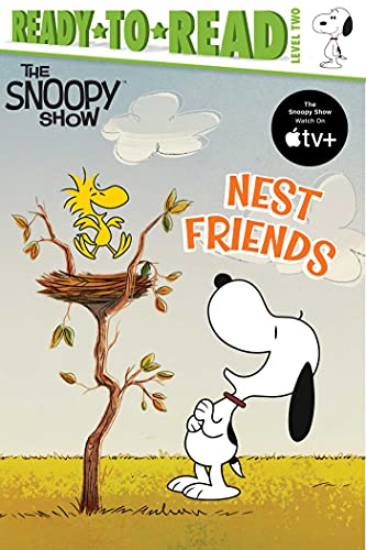 Nest Friends (The Snoopy Show, Ready-To-Read, Level 2)