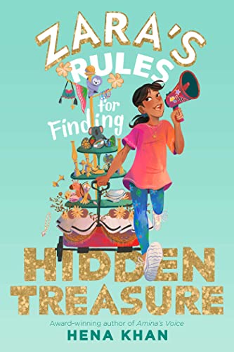 Zara's Rules for Finding Hidden Treasure (Zara's Rules, Bk. 2)