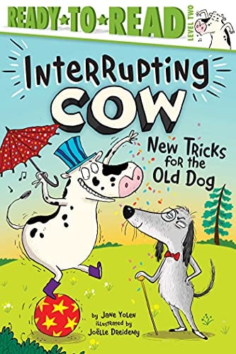 New Tricks for the Old Dog (Interrupting Cow, Ready-to-Read,  Level 2)