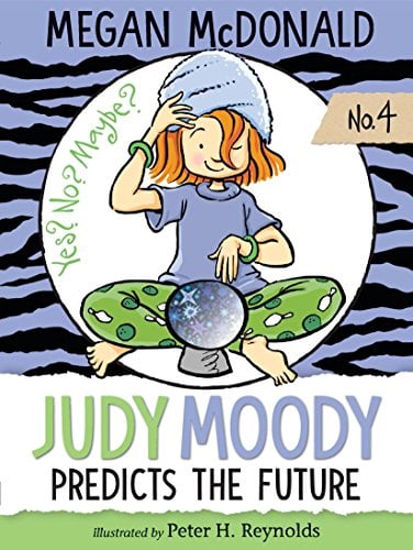 Judy Moody Predicts the Future (Judy Moody, Bk. 4)