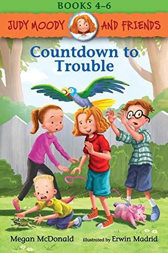 Countdown to Trouble (Judy Moody and Friends, Bks. 4-6)