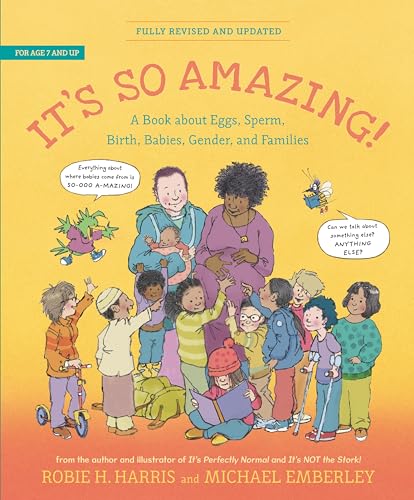 It's So Amazing! A Book about Eggs, Sperm, Birth, Babies, and Families (Revised and Updated Edition)