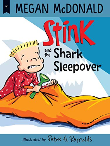 Stink and the Shark Sleepover (Stink, Bk. 9)
