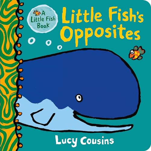 Little Fish's Opposites ( A Little Fish Book)