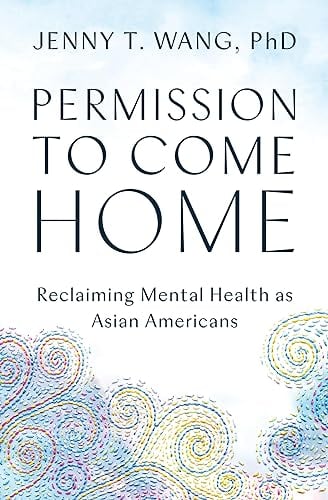 Permission to Come Home: Reclaiming Mental Health as Asian Americans