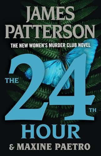 The 24th Hour (Women's Murder Club, Bk. 24)