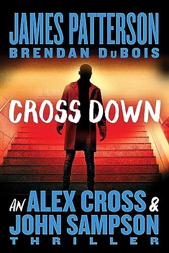 Cross Down (Alex Cross, Bk. 31)