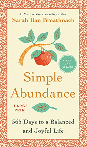 Simple Abundance: 365 Days to a Balanced and Joyful Life (Large Print)
