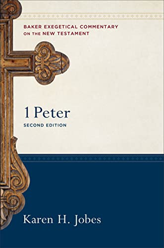 1 Peter (Baker Exegetical Commentary on the New Testament, 2nd Edition)
