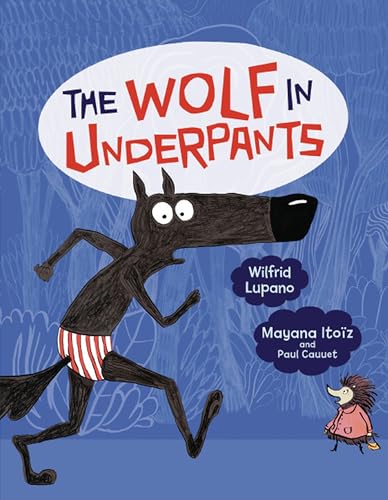 The Wolf in Underpants (Volume 1)