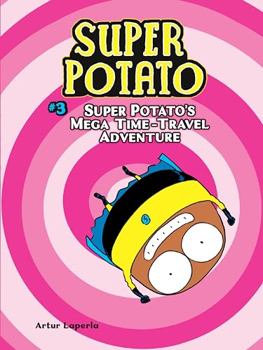 Super Potato's Mega Time-Travel Adventure (Super Potato, Volume 3)