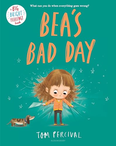 Bea's Bad Day (Big Bright Feelings)