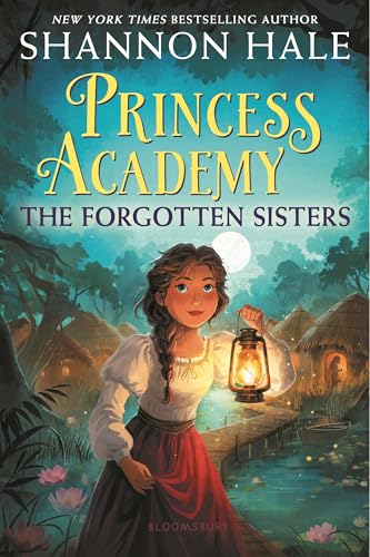 The Forgotten Sisters (Princess Academy, Bk. 3)