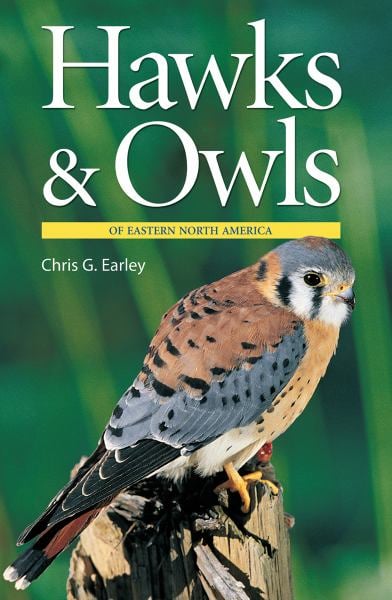 Hawks and Owls of Eastern North America (2nd Edition, Revised & Updated)