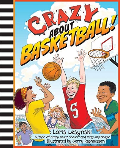 Crazy About Basketball (Crazy About Sports)