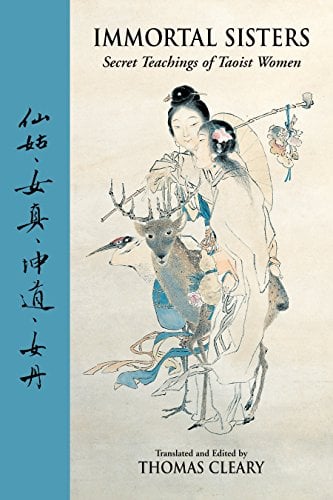 Immortal Sisters: Secret Teachings of Taoist Women (Second Edition)