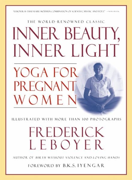 Inner Beauty, Inner Light: Yoga for Pregnant Women