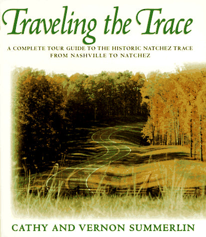 Traveling the Trace