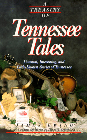 A Treasury Of Tennessee Tales (Revised)