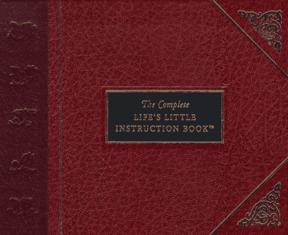The Complete Life's Little Instruction Book