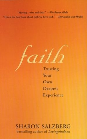 Faith: Trusting Your Own Deepest Experience