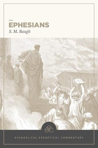Ephesians (Evangelical Exegetical Commentary)