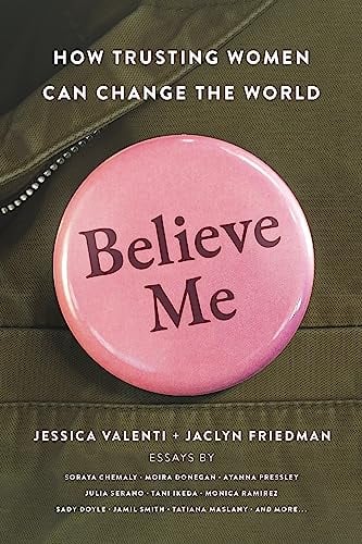Believe Me: How Trusting Women Can Change the World