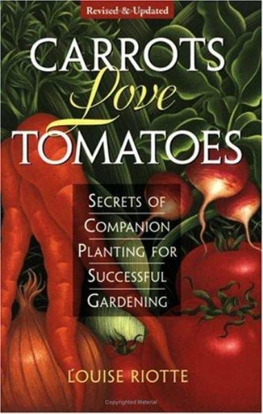 Carrots Love Tomatoes (Revised & Updated)