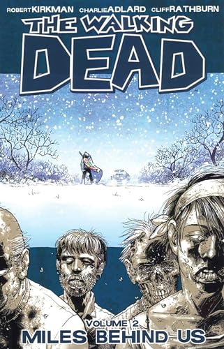 Miles Behind Us (The Walking Dead, Volume 2)