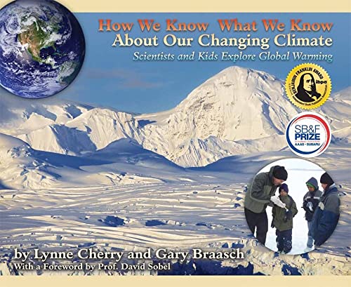 How We Know What We Know About Our Changing Climate: Scientists and Kids Explore Global Warming