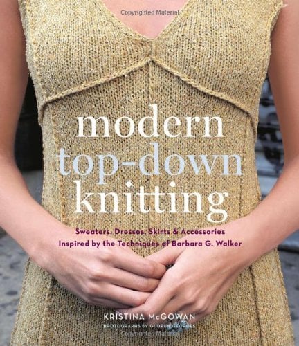 Tricot moderne de haut en bas : pulls, robes, jupes et accessoires inspirés des techniques de Barbara G. Walker