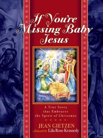 If You're Missing Baby Jesus