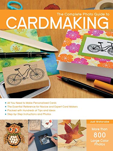 The Complete Photo Guide to Cardmaking
