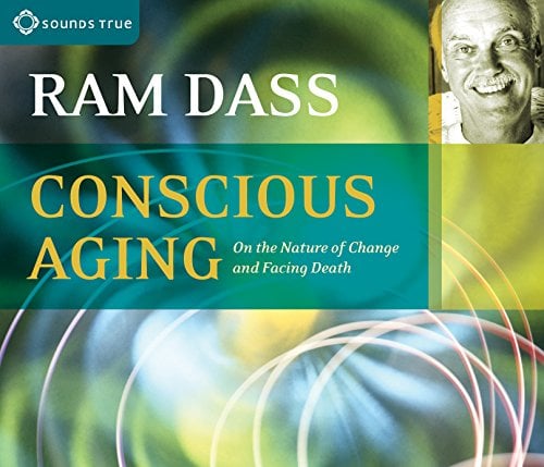 Conscious Aging: On the Nature of Change and Facing Death