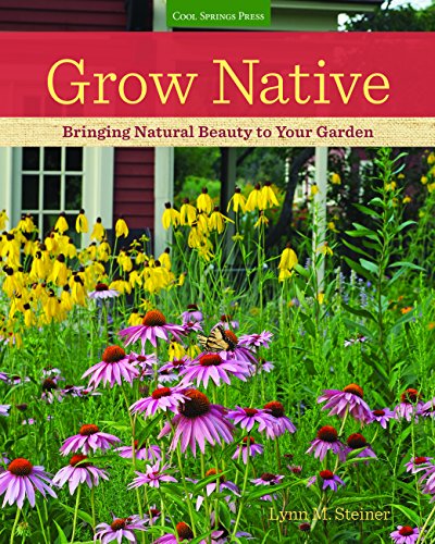 Grow Native Bringing Natural Beauty to Your Garden