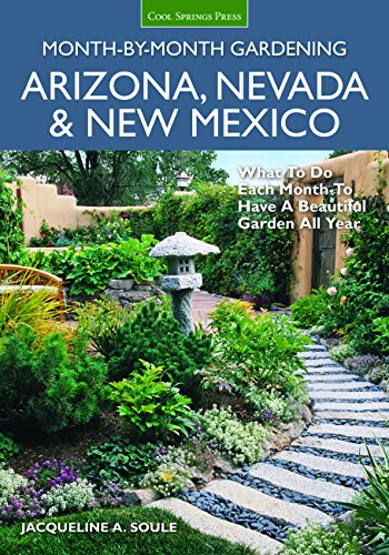 Arizona, Nevada & New Mexico: Month-by-Month Gardening