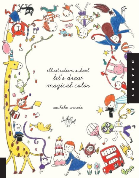Let's Draw Magical Color (Illustration School)