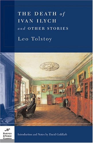 The Death of Ivan Ilych and Other Stories
